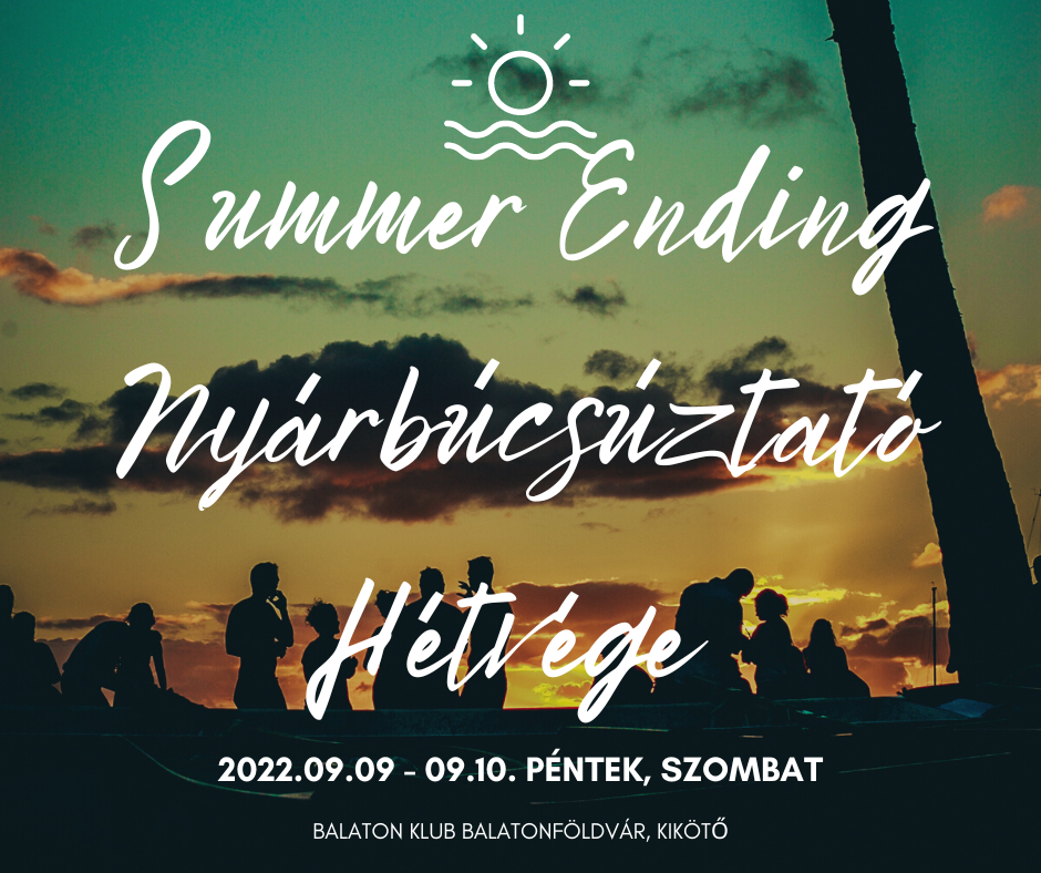 Summer Ending Nyárbúcsúztató Hétvége
